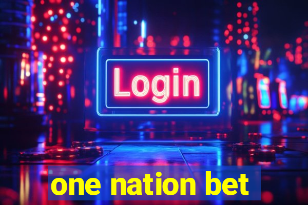 one nation bet